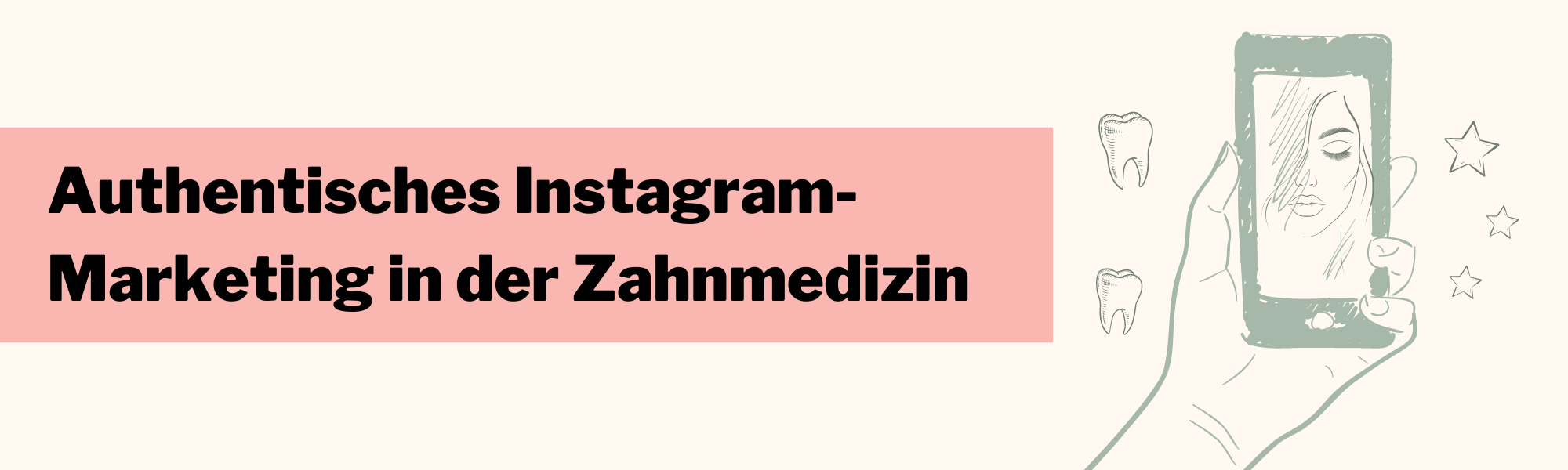 authentisches Instagram-Marketing Zahnmedizin